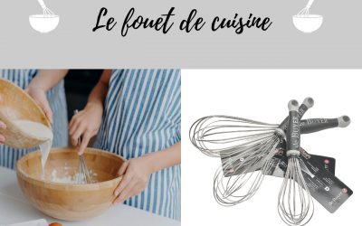 Tout savoir sur le fouet de cuisine