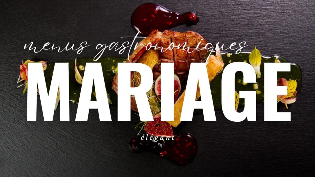 menu gastronomique mariage